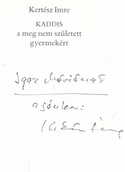 Kertész Imre - Kaddis a meg nem született gyermekért (dedikált), Budapest 1990 antikvár könyv