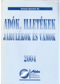 Sztanó Imréné dr. - Adók, illetékek, járulékok és vámok 2004