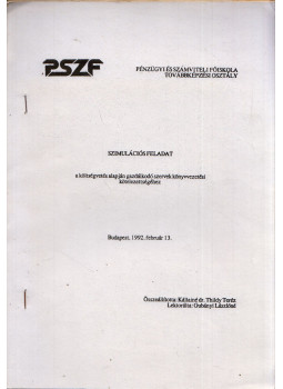 Kállainé dr. Thildy Teréz - Szimulációs feladat a költségvetés alapján gazdálkodó szervek könyvvezetési kötelezettségéhez, Budapest 1992 antikvár könyv