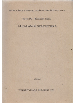 Köves Pál, Párniczky Gábor - Általános statisztika I., Budapest 1979 antikvár könyv