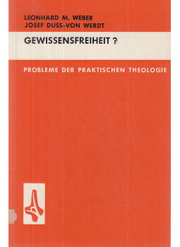 Leonhard M. Weber, Josef Duss-von Werdt - Gewissenfreiheit?, Mainz 1967 antikvár könyv