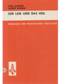 Görres, Albert,Karl Rahner - Der Leib und das Heil