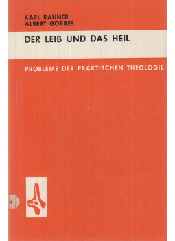 Görres, Albert, Karl Rahner - Der Leib und das Heil Görres, Albert, Karl Rahner - Der Leib und das Heil, Mainz 1967 antikvár könyv