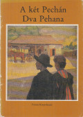 Duranci, Bela,Bordás Győző - A két Pechán