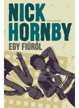 Nick Hornby - Egy fiúról Nick Hornby - Egy fiúról, null 2025 antikvár könyv
