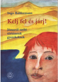 Baldermann Ingo - Kelj fel és járj!