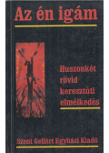 Monostory Elekné - Az én igám