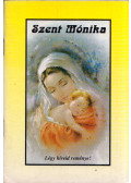 Kerekes József - Szent Mónika