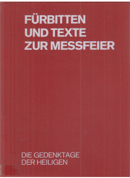 Steffens, Hans - Fürbitten und Texte zur Messfeier - Band V.: Die Gedenktage der Heiligen, Paderborn 1974 antikvár könyv