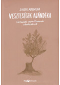Singer Magdolna - Veszteségek ajándéka