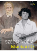 Szécsi Noémi - Jókai és a nők