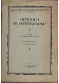 Bangha Béla - Istenhit és istentagadás