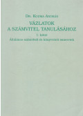 Dr. Kozma András - Vázlatok a számvitel tanulásához 1. kötet