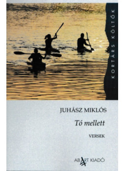 Juhász Miklós - Tó mellett Juhász Miklós - Tó mellett, null 2024 antikvár könyv