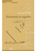 Komorjai László - Keletkezés és végtelen