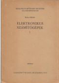 Bohus Miklós - Elektronikus számítógépek I.