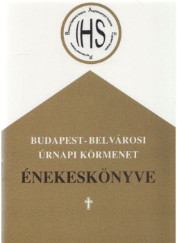  - Budapest-Belvárosi Úrnapi körmenet énekeskönyve, Budapest 2003 antikvár könyv