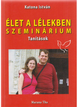 Katona István - Élet a lélekben Katona István - Élet a lélekben, Budapest 0 antikvár könyv