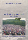 Dr. Bakó Mária Hajnalka - Az ének hatalma