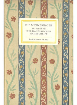Naumann, Hans - Die Minnesinger in Bildern der Manessischen Handschrift Naumann, Hans - Die Minnesinger in Bildern der Manessischen Handschrift, Leipzig 1962 antikvár könyv
