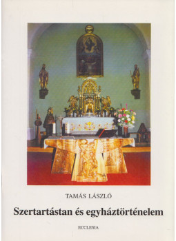 László Tamás - Szertartástan és egyháztörténelem László Tamás - Szertartástan és egyháztörténelem, Budapest 1994 antikvár könyv