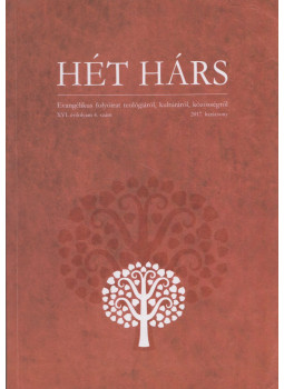 Ittzés Nóra - Hét Hárs XV. évf. 4. szám Ittzés Nóra - Hét Hárs XV. évf. 4. szám, Budapest 2017 antikvár könyv