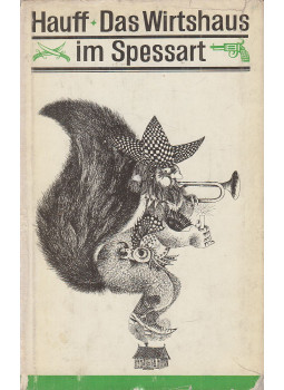 Wilhelm Hauff - Das Wirthaus im Spessart Wilhelm Hauff - Das Wirthaus im Spessart, Berlin 1973 antikvár könyv