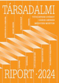 Tóth István György, Gábos András, Medgyesi Márton - Társadalmi Riport - 2024