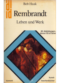 Bob Haak - Rembrandt - Leben und Werk Bob Haak - Rembrandt - Leben und Werk, Köln 1976 antikvár könyv