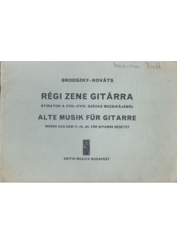 Brodszky Ferenc, Kováts Barna - Régi zene gitárra, Budapest 1972 antikvár könyv