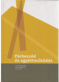 Fábián Attila,Lukács Amarilla - Párbeszéd és együttműködés