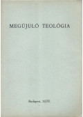 Vanyó László,Gál Ferenc,Előd István,Szennay András,Jelenits István,Szalai János - Megújuló teológia