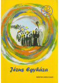 Pusztai László - Jézus Egyháza - Egyházfogalom, tanúságtevők az egyháztörténelemből