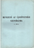 Nádor Ferenc - Bevezető az Újszövetségi Szentírásba I. rész