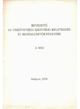 Nádor Ferenc - Bevezető az ószövetségi szentírás keletkezés- és irodalomtörténetébe II., Budapest 1978 antikvár könyv