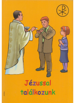 Őrfi Mária - Jézussal találkozunk - Találkozás Jézussal a bűnbocsánatban és az Eukarisztiában, Kecskemét 2015 antikvár könyv