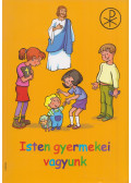 Őrfi Mária - Isten gyermekei vagyunk - Keresztény alapismeretek