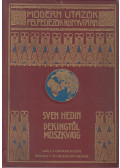 Sven Hedin - Pekingtől Moszkváig