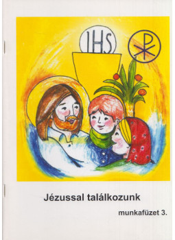 Dr. Pusztai László - Munkafüzet a Jézussal találkozunk hittankönyvhöz, Budapest 2006 antikvár könyv