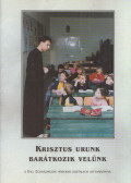 Szegedi László - Krisztus Urunk barátkozik velünk