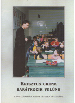 Szegedi László - Krisztus Urunk barátkozik velünk, null 0 antikvár könyv