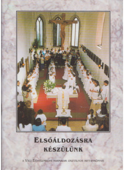 Szegedi László - Elsőáldozásra készülünk, Vác 2000 antikvár könyv