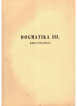 Dr. Előd István - Dogmatika III. Dr. Előd István - Dogmatika III., null 1974 antikvár könyv