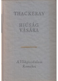 William Makepeace Thackeray - Hiúság vására