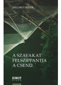 Hellmut Seiler - A szavakat felszippantja a csend