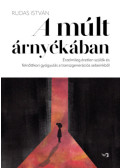 Rudas István - A múlt árnyékában