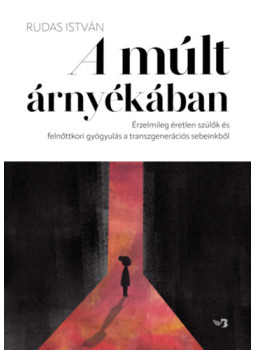 Rudas István - A múlt árnyékában Rudas István - A múlt árnyékában, null 2025 antikvár könyv