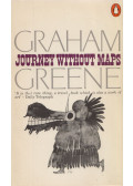 Graham Greene - Journey Without Maps