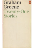 Graham Greene - Twenty-one Stories