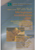 Dr. Adorján Csaba,Dr. Lukács János,Dr. Róth József,Dr. Veit József,Csákiné Fodor Anna,Lucz Zoltánné,Papp Adrienn,Szikszainé dr. Bérces Anna,Zádoryné dr. Petrovácz Ranetta - Mérlegképes továbbképzés 2008.